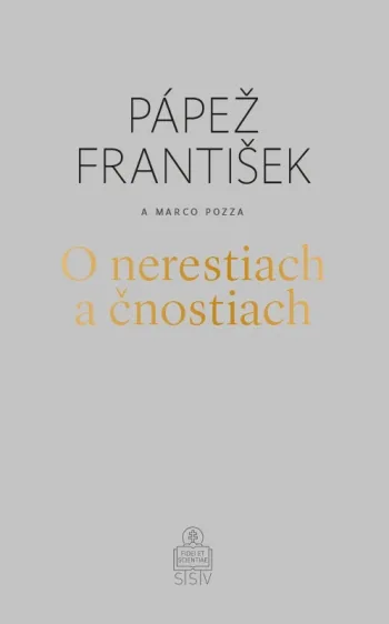 O nerestiach a čnostiach