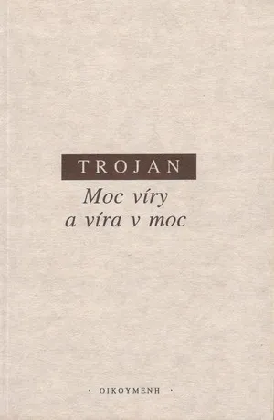 Moc víry a víra v moc